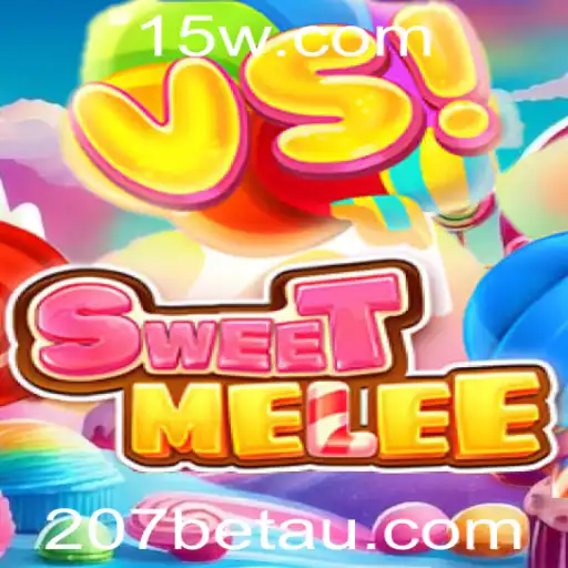 Descubra SweetMelee: Um Mergulho no Universo do Jogo e sua Conexão com 207bet